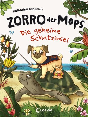 cover image of Zorro, der Mops (Band 3)--Die geheime Schatzinsel